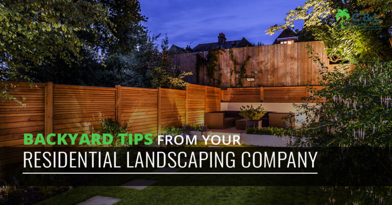 Backyard Tips From Your Residential Landscaping Company